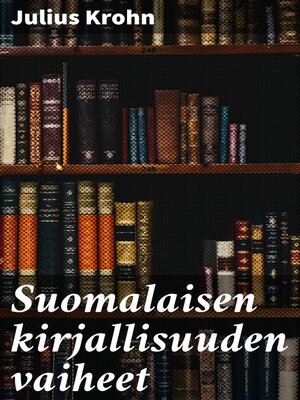 cover image of Suomalaisen kirjallisuuden vaiheet